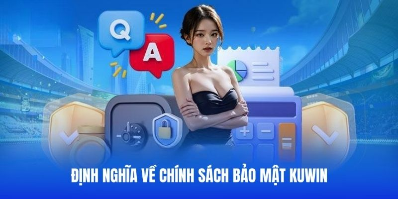 Khái quát chi tiết về quy định bảo mật